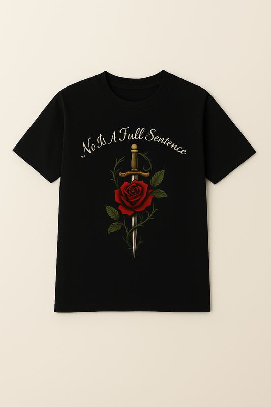 No is a full sentence Tee